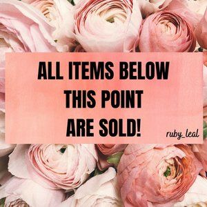FOLLOWING ITEMS HAVE ALL BEEN SOLD!
